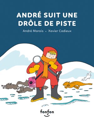 cover image of André suit une drôle de piste